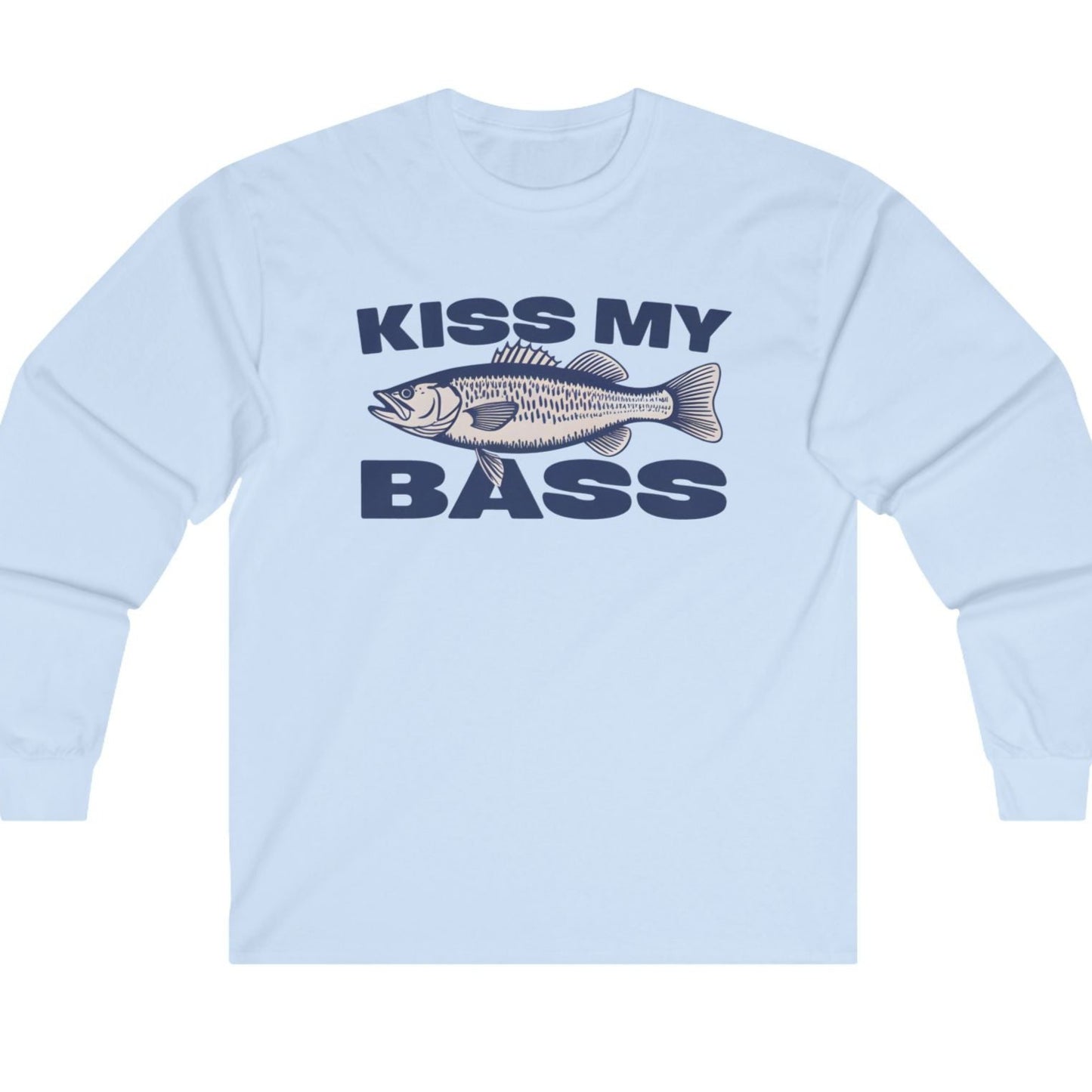 Kiss My Bass Unisex Ultra Cotton Long Sleeve Tee