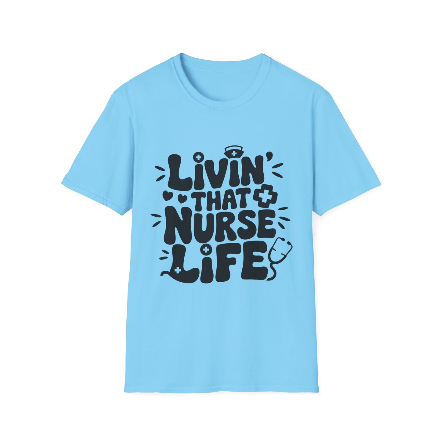 Livin' Nurse Life Unisex Softstyle T-Shirt