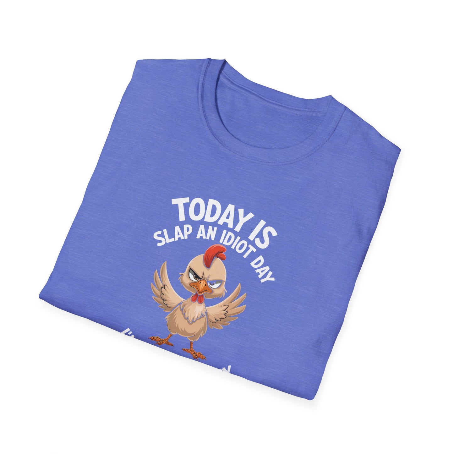 Slap an Idiot Day Unisex Softstyle T-Shirt