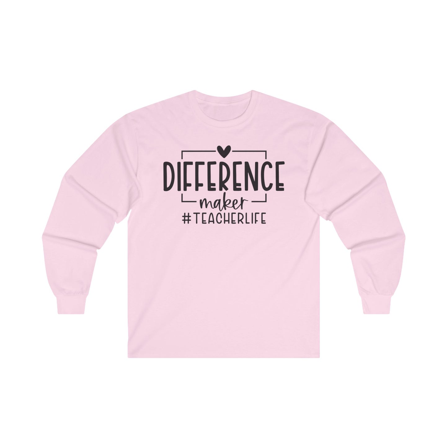 Difference Maker Unisex Ultra Cotton Long Sleeve Tee