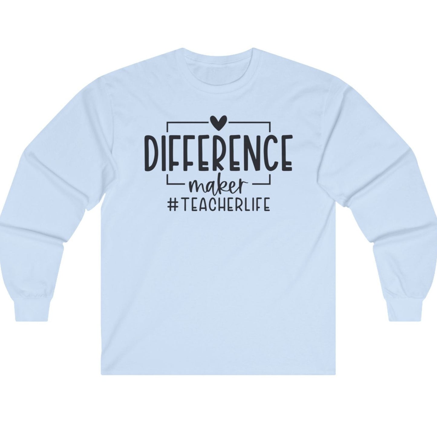 Difference Maker Unisex Ultra Cotton Long Sleeve Tee