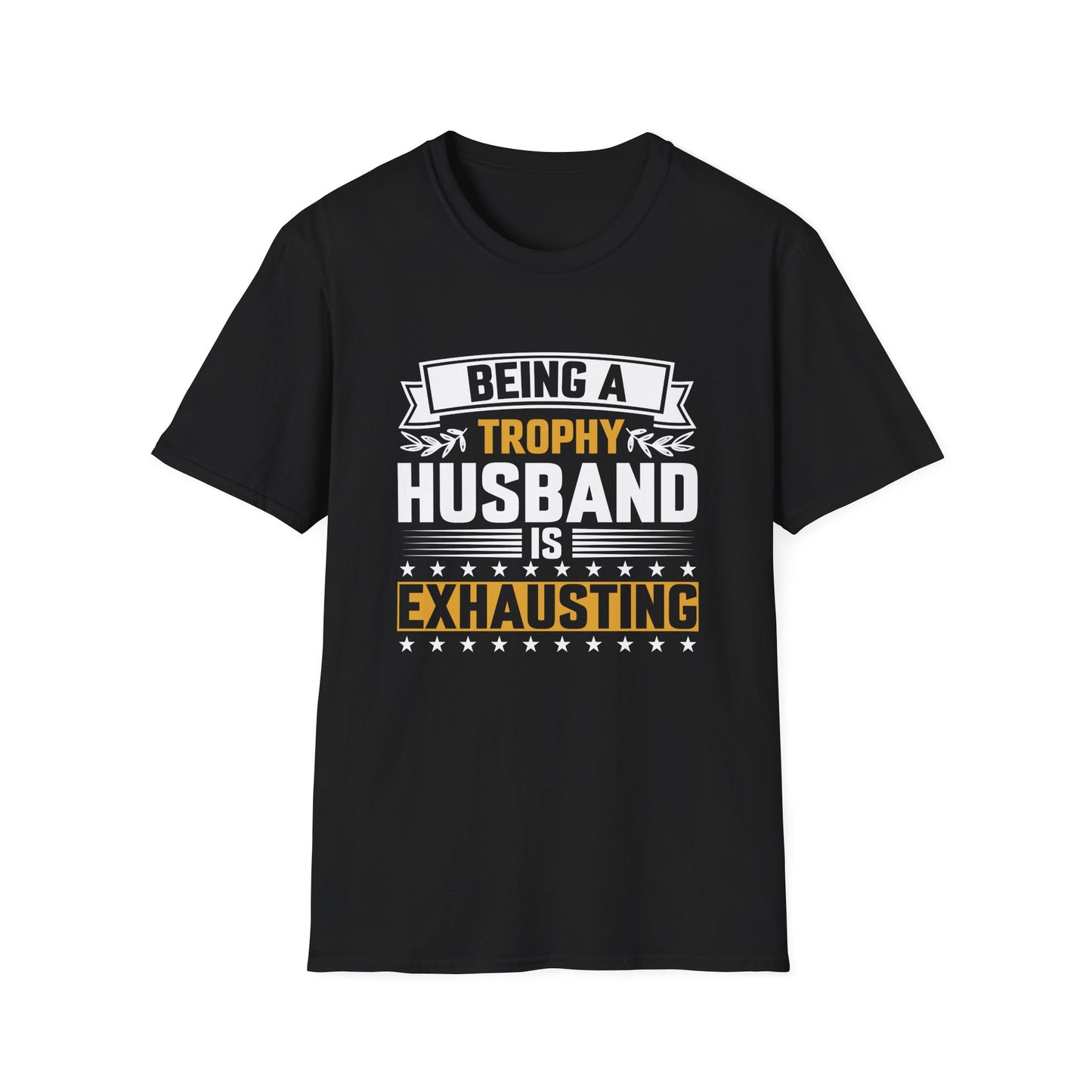 Trophy Husband Unisex Softstyle T-Shirt