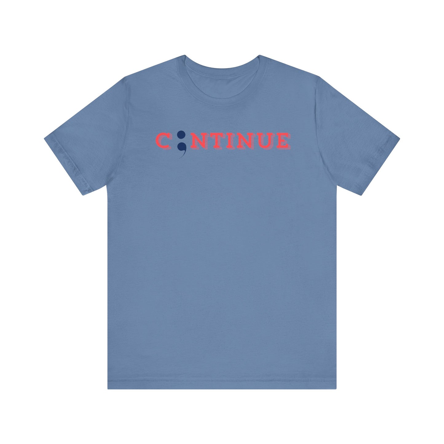 Continue Unisex Jersey Short Sleeve Tee