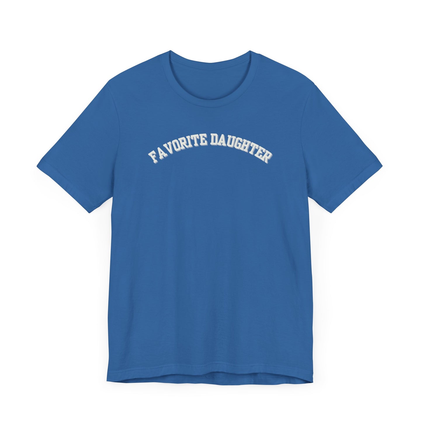 Favorite Daughter Unisex Jersey Short Sleeve Tee