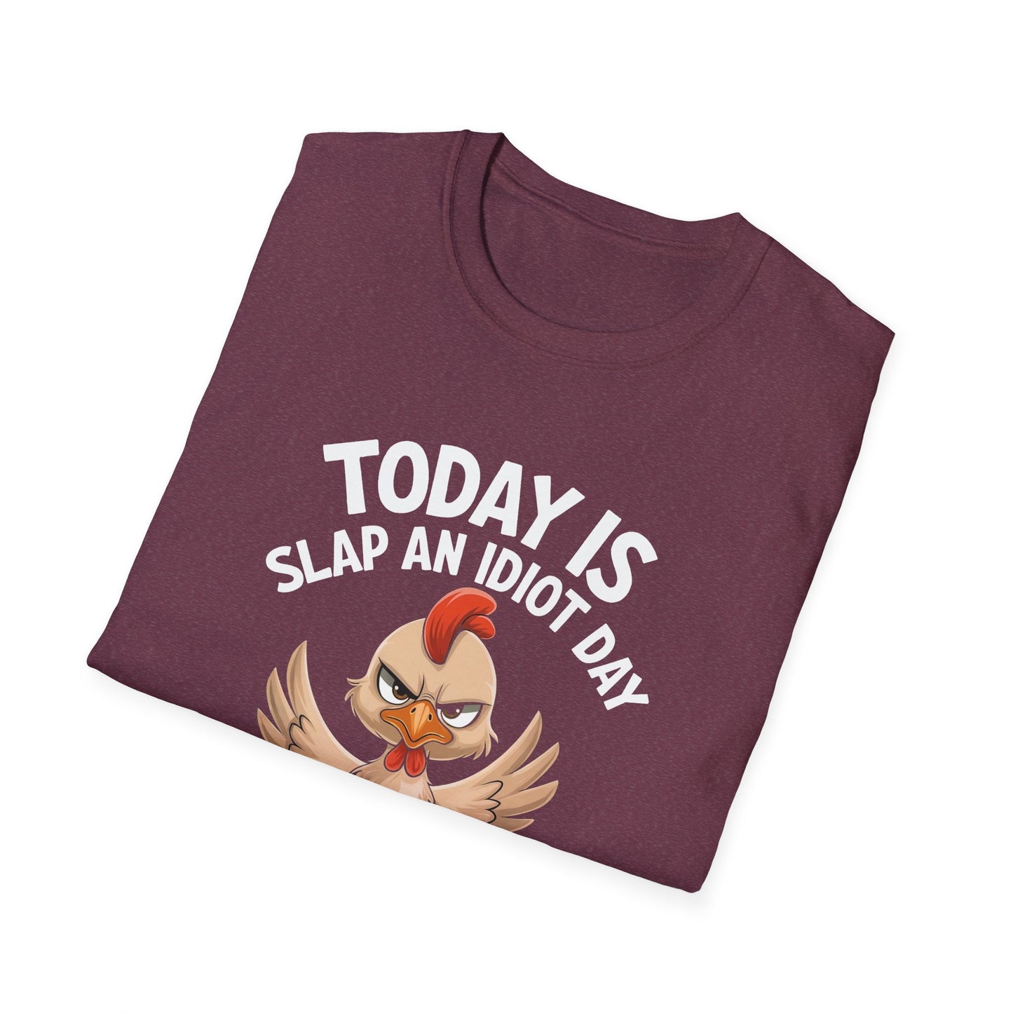 Slap an Idiot Day Unisex Softstyle T-Shirt