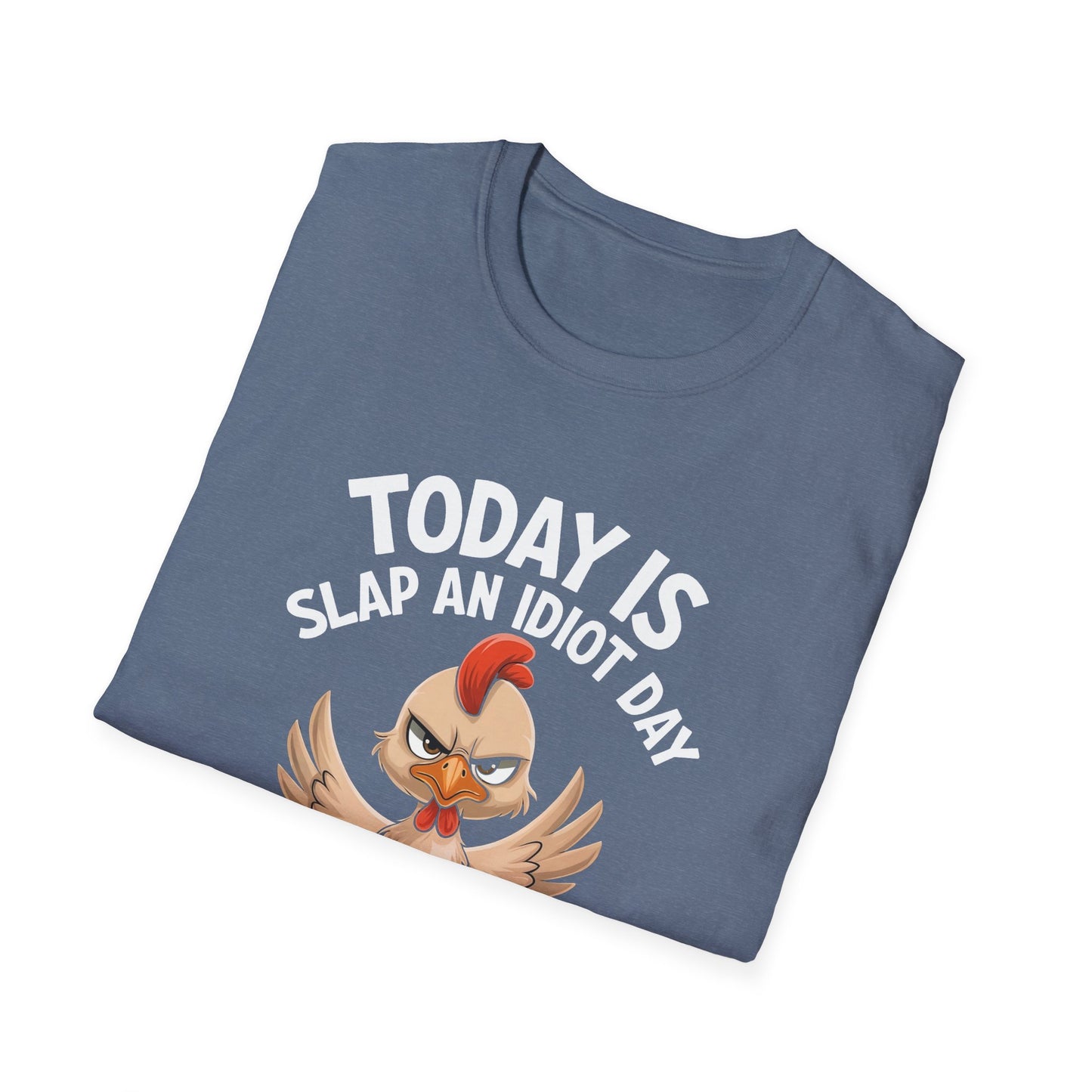 Slap an Idiot Day Unisex Softstyle T-Shirt