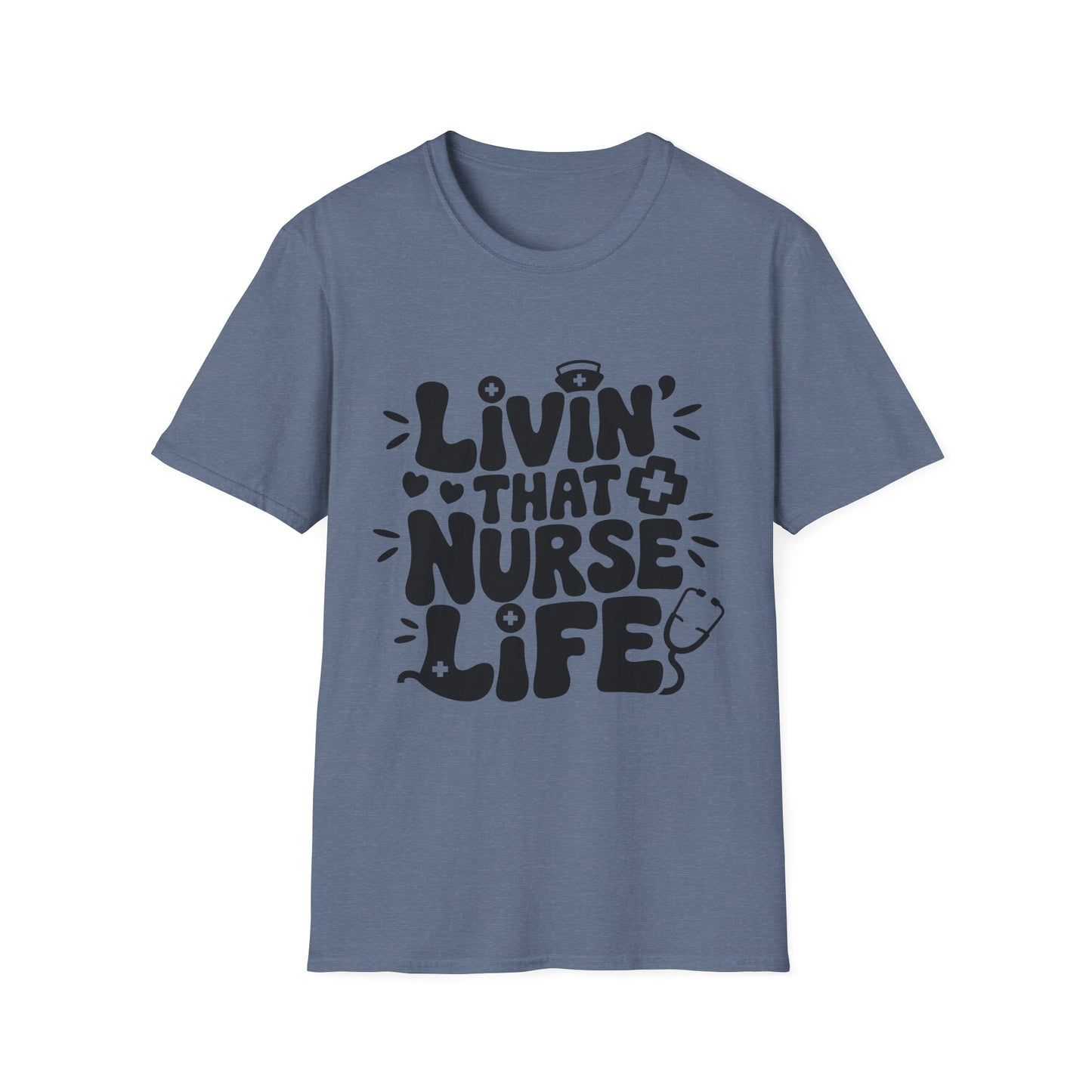 Livin' Nurse Life Unisex Softstyle T-Shirt