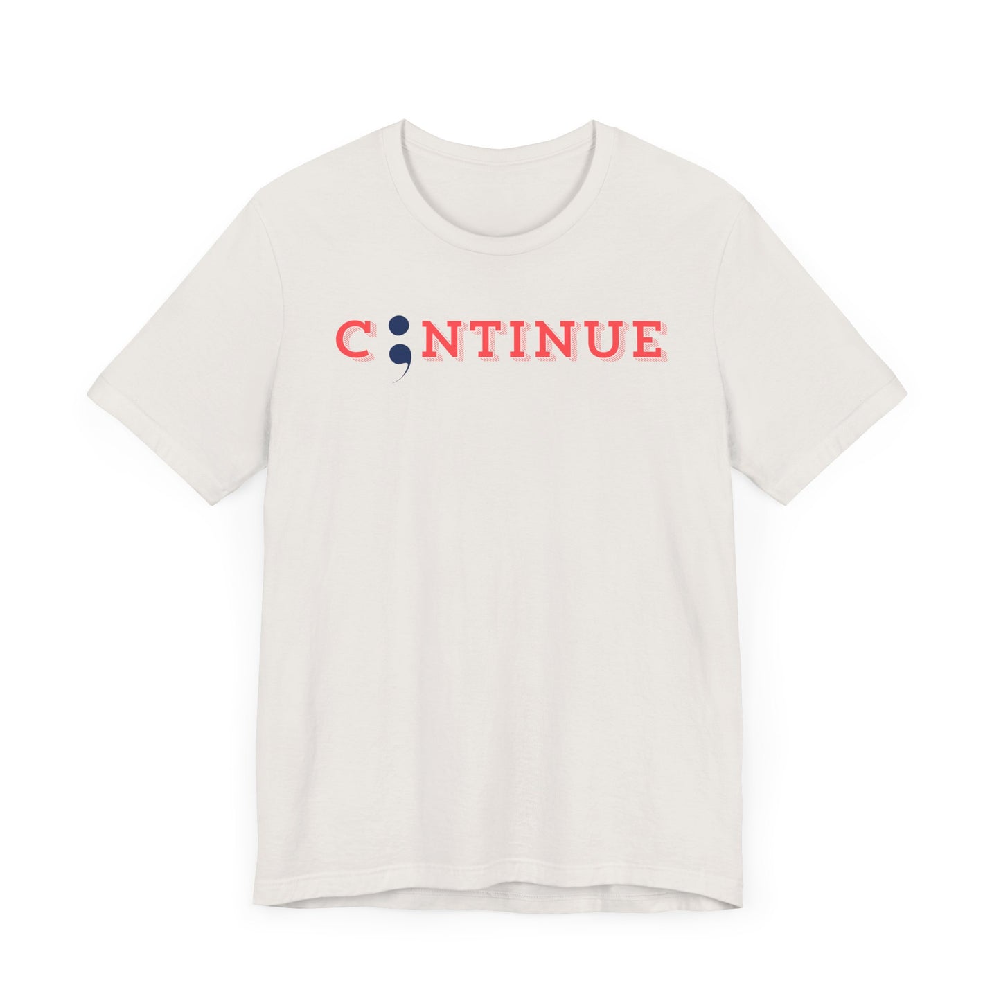 Continue Unisex Jersey Short Sleeve Tee